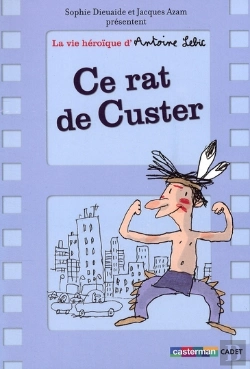 Bertrand.pt - La Vie Héroique D'Antoine Lebic T.1 ; Ce Rat De Custer
