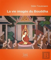 La Vie Imagée De Bouddha