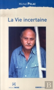 La Vie Incertaine
