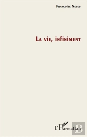 La Vie Infiniment