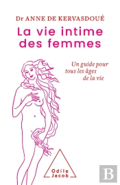 La Vie Intime Des Femmes : Un Guide Pour Tous Les Âges De La Vie