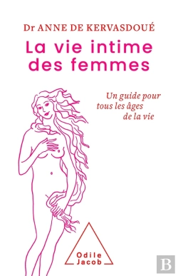 Bertrand.pt - La Vie Intime Des Femmes : Un Guide Pour Tous Les Âges De La Vie