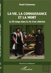 La Vie, La Connaissance Et La Mort : Le Fil Rouge Dans La Vie D'Un Clinicien