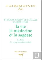 La Vie, La Médecine Et La Sagesse