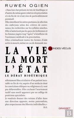 Bertrand.pt - La Vie, La Mort, L'Etat ; Le Débat Bioéthique
