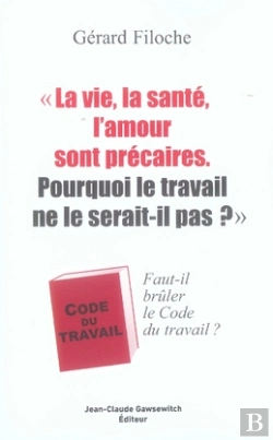 Bertrand.pt - La Vie, La Santé, L'Amour Sont Précaires... Pourquoi Le Travail Ne Le Serait-Il Pas ?
