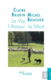 La Vie, L'Amour, La Mort