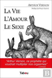 La Vie, L'Amour, Le Sexe