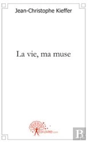 La Vie, Ma Muse