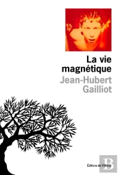 La Vie Magnetique