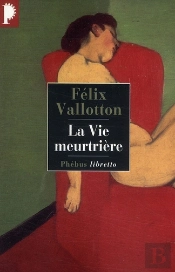La Vie Meurtrière