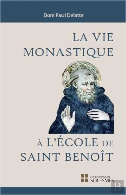 Bertrand.pt - La Vie Monastique À L'École De Saint Benoît
