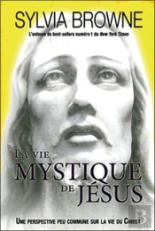 La Vie Mystique De Jésus