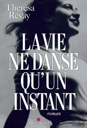 La Vie Ne Danse Qu' Un Instant