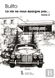 La Vie Ne Nous Epargne Pas  Tome 2