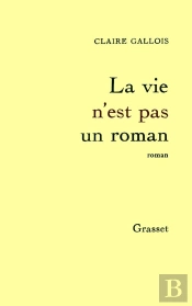 La Vie N'Est Pas Un Roman