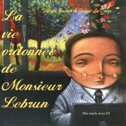 Bertrand.pt - La Vie Ordonnee De Monsieur Lebrun