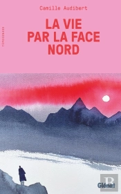 La Vie Par La Face Nord