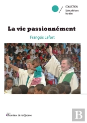 La Vie Passionnément