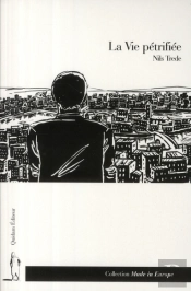 La Vie Pétrifiée