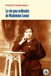 La Vie Peu Ordinaire De Madeleine Lenoir