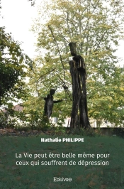 La Vie Peut Être Belle Même Pour Ceux Qui Souffrent De Dépression