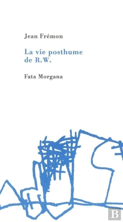Bertrand.pt - La Vie Posthume De R. W.