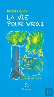 La Vie Pour Vrai