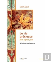 La Vie Précieuse Jour Après Jour ; Aphorismes Pour L'Automne