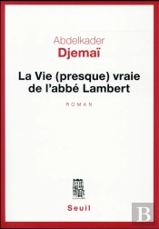 La Vie (Presque) Vraie De L'Abbé Lambert