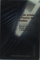 La Vie Privée À L'Heure Des Médias