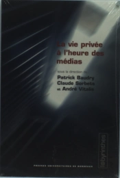 La Vie Privée À L'Heure Des Médias