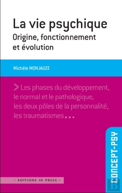 Bertrand.pt - La Vie Psychique ; Origine, Fonctionnement Et Évolution