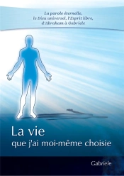 La Vie Que J'Ai Moi-Même Choisie