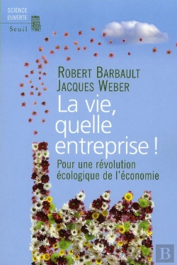 Bertrand.pt - La Vie, Quelle Entreprise ! Pour Une Révolution Écologique De L'Économie