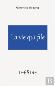 La Vie Qui File