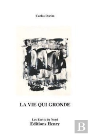 La Vie Qui Gronde