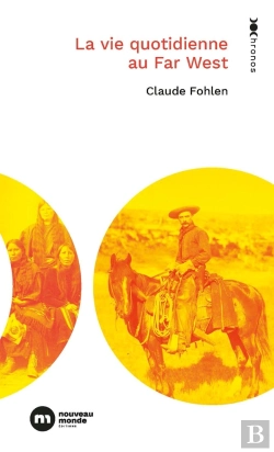 Bertrand.pt - La Vie Quotidienne Au Far West