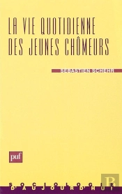 La Vie Quotidienne Des Jeunes Chômeurs