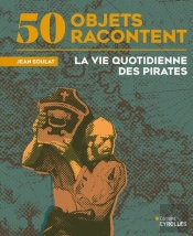 La Vie Quotidienne Des Pirates
