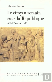 La Vie Quotidienne Du Citoyen Romain Sous La Republique