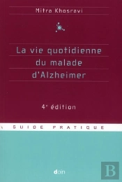 La Vie Quotidienne Du Malade D'Alzheimer 4e Edition