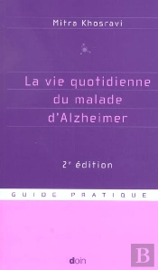 La Vie Quotidienne Du Malade D'Alzheimer