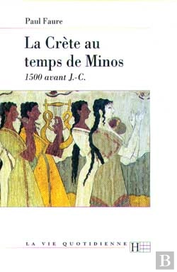 Bertrand.pt - La Vie Quotidienne En Crete Au Temps De Minos