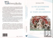 La Vie Quotidienne En Égypte Au Temps Des Khédives