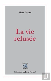 La Vie Refusee