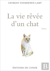 La Vie Revee D Un Chat