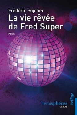 Bertrand.pt - La Vie Rêvée De Fred Super