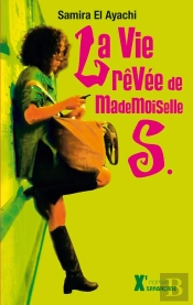 La Vie Rêvée De Mademoiselle S.
