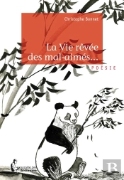 La Vie Rêvée Des Mal-Aimés